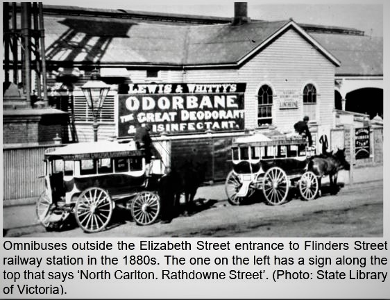 1880's Omnibuses City to Suburbs
Image: SLV, Carlton Community History Group